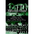 Mississippi Gumbo: A Collection of Tales Of South Mississippi and a Potpourri of Other Mississippi Writings - Hardcover