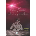 Chico Xavier, el hombre y el médium - Paperback