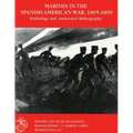 Marines in the Spanish-American War: 1895-1899: Anthology and Annotated Bibliography - Paperback