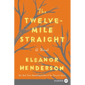 The Twelve-Mile Straight - Paperback
