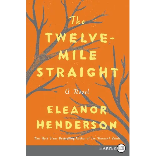 The Twelve-Mile Straight - Paperback