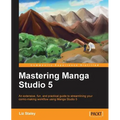 Mastering Manga Studio 5 - Paperback