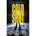 Cold Shot: Divorce Is Hard. Murder Is Easy. - Paperback