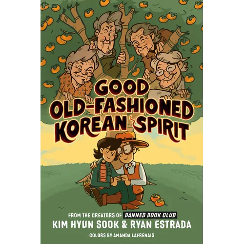 Good Old-Fashioned Korean Spirit: A Graphic Novel - Hardcover