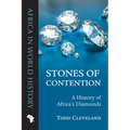 Stones of Contention: A History of Africa's Diamonds - Paperback