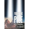 From the Pile: A 9-11 First Responder's Story - Hardcover