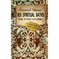 Crossroads Mamas' 105 Spiritual Baths for Every Occasion - Paperback