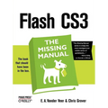 Flash Cs3: The Missing Manual - Paperback