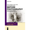 Before Photography: German Visual Culture in the Nineteenth Century - Paperback