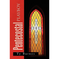 Pentecostal Playboy - Paperback