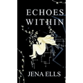 Echoes Within - Hardcover