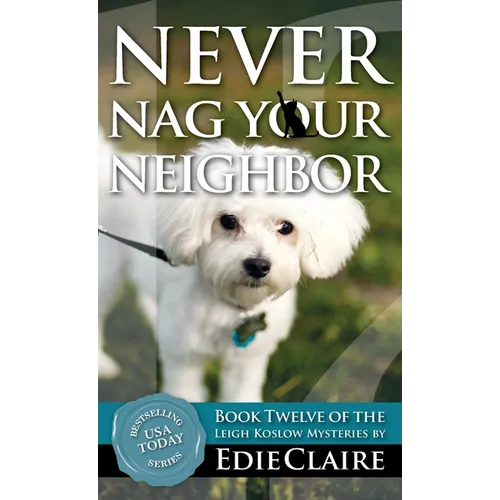 Never Nag Your Neighbor - Hardcover