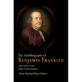 The Autobiography of Benjamin Franklin: Penn Reading Project Edition - Paperback