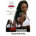 Love Changes: Is There Enough of Mia to Go Around - Paperback