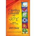 Creating Moments of Joy Along the Alzheimer's Journey: A Guide for Families and Caregivers, Fifth Edition, Revised and Expanded - Paperback