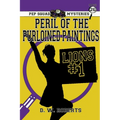 Pep Squad Mysteries Book 26: Peril of the Purloined Paintings - Paperback