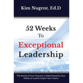 52 Weeks to Exceptional Leadership - Paperback