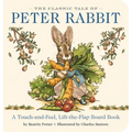 The Classic Tale of Peter Rabbit Touch and Feel Board Book: A Touch and Feel Lift the Flap Board Book - Board Book