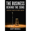 The Business Behind the Song: Navigating a Career in the Music Industry - Hardcover