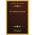 The Wilderness Road - Paperback