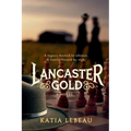 Lancaster Gold - Paperback