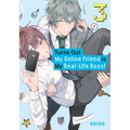 Turns Out My Online Friend Is My Real-Life Boss! 3 - Paperback