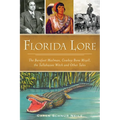 Florida Lore: The Barefoot Mailman, Cowboy Bone Mizell, the Tallahassee Witch and Other Tales - Paperback