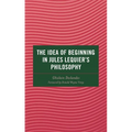 The Idea of Beginning in Jules Lequier's Philosophy - Hardcover
