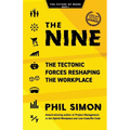 The Nine: The Tectonic Forces Reshaping the Workplace - Paperback