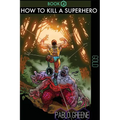 How to Kill a Superhero: Gold - Paperback