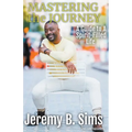 Mastering the Journey - Paperback