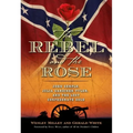 The Rebel and the Rose: James A. Semple, Julia Gardiner Tyler, and the Lost Confederate Gold - Hardcover