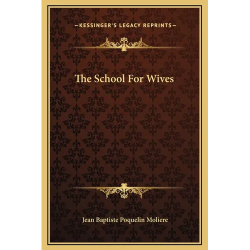 The School For Wives - Hardcover