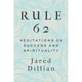 Rule 62: Meditations on Success and Spirituality - Paperback