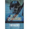 All About Spoonerisms: The Backassward Story - Paperback