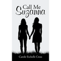 Call Me Suzanna - Hardcover
