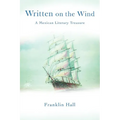Written on the Wind: A Mexican Literary Treasure - Paperback