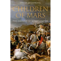 Children of Mars: The Origins of Rome's Empire - Hardcover