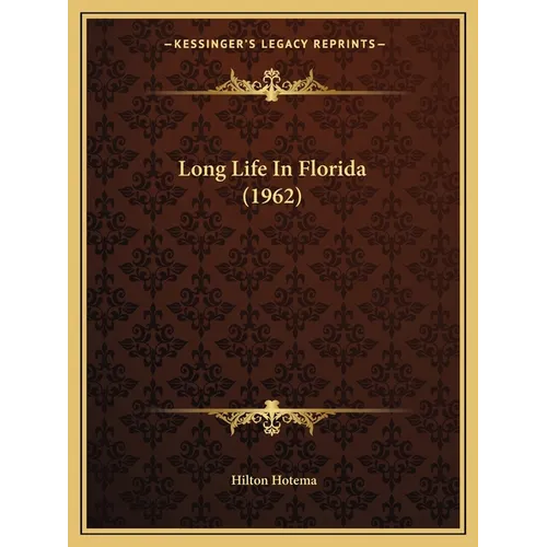 Long Life In Florida (1962) - Paperback