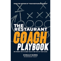 The Restaurant Coach Playbook: 365 Inside Tips To Keep You At The Top Of Your Game - Paperback