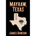 Mayhaw, Texas - Paperback