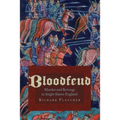 Bloodfeud: Murder and Revenge in Anglo-Saxon England - Paperback