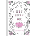 Itty Bitty Ink: Inspiration for Your Next Tiny Tattoo - Hardcover