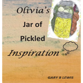 Olivia's Jar of Pickled Inspiration - Hardcover