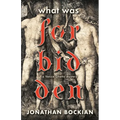 What Was Forbidden - Paperback