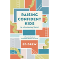 Raising Confident Kids in a Confusing World: A Parent's Guide to Grounding Identity in Christ - Paperback
