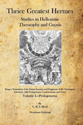 Thrice Greatest Hermes: Studies in Hellenistic Theosophy and Gnosis - Paperback