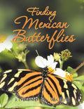 Finding Mexican Butterflies - Paperback