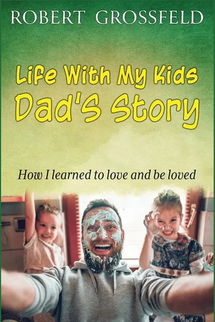 Life With My Kids Dad's Story - Paperback