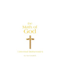 The Math of God: Universal Mathematics - Paperback